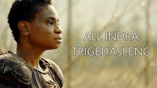 ALL INDRA TRIGEDASLENG  The100 [upl. by Golliner923]