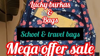 LUCKY MEGA BAGS OFFER 300 ONLY TEAVEL ABD SCHOOL BAG 370 ONLY [upl. by Dorrahs]