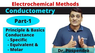 Part 1 Conductometry  Principle amp Basics  Conductance  Specific Equivalent amp Molar Conductance [upl. by Enois]