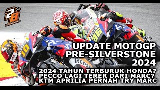 MOTOGP UPDATE PRESILVERSTONE 2024  GOSSIPPP JOMMM MEMBAWANG TIMEEE [upl. by Irina]