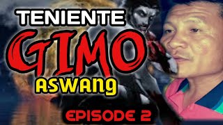 TENIENTE GIMO ASWANG episode 2  Horror  Horror Movie  Horror Stories [upl. by Sonja162]