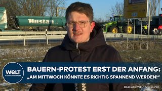 BAUERNPROTEST IN DEUTSCHLAND Das ist erst der Anfang „Mittwoch könnte es richtig spannend werden“ [upl. by Sharon504]