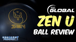 900 Global Zen U  4K Ball Review  Bowlers Paradise [upl. by Caplan]