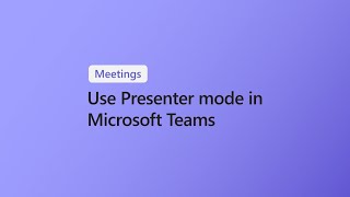 How to use Presenter modes in Microsoft Teams meetings [upl. by Nosneh579]