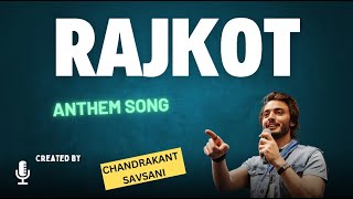 Rajkot Anthem  Celebrating the Spirit of Rajkot [upl. by Glenn]