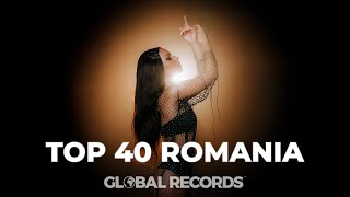 Top 40 Romania  Global Most Popular Songs 2022 [upl. by Haye]