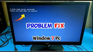 Fix A Disk Read Error Occurred Press Ctrl AltDel To Restart Windows 7  A Disk Read Error Window 7 [upl. by Kurtis537]