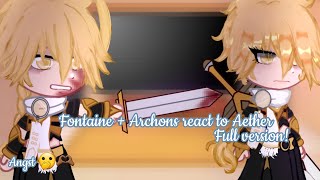 💙 Fontaine  Archons react to Aether  Male traveller 💛 Angst 🫢🧡 Full version 💗 [upl. by Nylyoj]