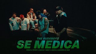 The Rudeboyz Totoy El Frío Pirlo Kapo Kapla y Miky Luister La Voz  Se Medica Official Video [upl. by Juliano948]