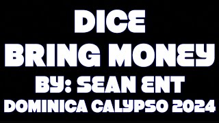 Dice  Bring Money Dominica Calypso 2024 [upl. by Rexer]