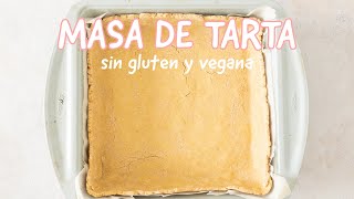 CÓMO HACER MASA DE TARTA SIN GLUTEN  MASA DE QUICHE SIN GLUTEN SIN PREMEZCLA masa de tarta salada [upl. by Tucker92]