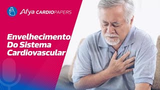 Envelhecimento do Sistema Cardiovascular [upl. by Wendall]