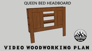 Queen Bed Headboard  Video Woodworking Plan [upl. by Heda292]