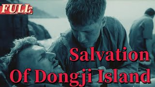 【ENG SUB】Salvation Of Dongji Island Drama Movie  China Movie Channel ENGLISH [upl. by Eicarg685]