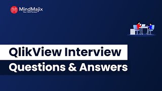 Top 20 QlikView Interview Questions And Answers 2024  Latest QlikView Interview QuestionsMindMajix [upl. by O'Donovan]