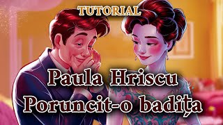 Paula Hriscu  Poruncito badita  TUTORIAL [upl. by Kcirdahc491]