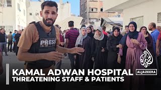 Kamal Adwan hospital Israeli forces threaten staff and patients [upl. by Ennirroc8]