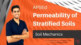 Permeability of Stratified Soils  Soil Mechanics [upl. by Elletnohs]