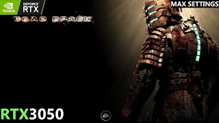 Dead Space  RTX 3050  Acer Nitro 5 2021  VSync Off  Max Settings Gameplay [upl. by Eibrab]