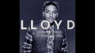 Lloyd feat August Alsina  Swimming Pools [upl. by Dorlisa]