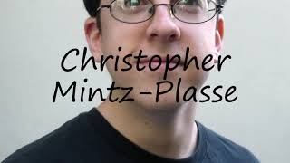 How to Pronounce Christopher MintzPlasse [upl. by Euqinor]