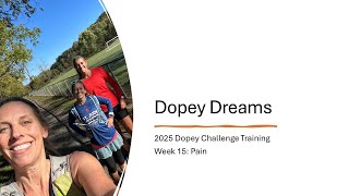 Dopey Dreams  2025 Dopey Challenge Training  Week 15 Pain [upl. by Allevon511]