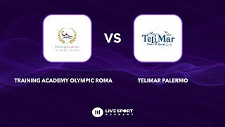 Training Academy Olympic Roma  TeLiMar Palermo  Serie A1 [upl. by Ok311]