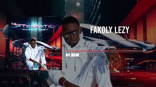 04 FAKOLY LEZY  NANI Audio [upl. by Neff]