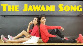 THE JAWAANI SONG  STUDENT OF THE YEAR 2  DHARMESH NAYAK CHOREOGRAPHY  BOLLYWOOD DANCE  FtSHIKHA [upl. by Murton]