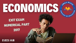 ⚡Economics ማዉጫ ፈተና ሀምሌ 2016  ክፍል004 Way to score high grade in Exit Exam [upl. by Eupheemia352]