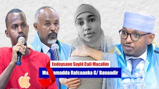 TOOS MAXKAMADDA RAFCAANKA GOBOLKA BANAADIR DACWADDA EEDEYSANE SAYID CALI MACALIM [upl. by Eilsel608]