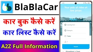 BlaBlaCar App Kaise Use Kare  How To Use BlaBlaCar App  BlaBla Car Kaise Book Kare [upl. by Aloke]