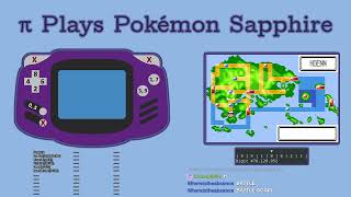 CAN THE NUMBER π BEAT POKÉMON  Pi Plays Pokémon Sapphire  Stream 468 Part 3 [upl. by Stillman535]