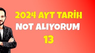 AYT Tarih ÖSYM SORAR Not Alıyorum 13 TGENELGELER KONGRELER ösym ayttarih kpss [upl. by Lait]