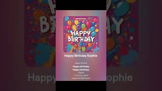 Happy Birthday Sophie Nursery Rhymes [upl. by Yroger]