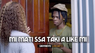 Mi Mati Ssa Taki A Like Mi GboyNesto Love Skittz [upl. by Yerrok731]