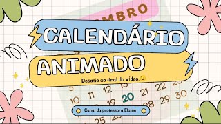 271124 👉 calendário animado 👉 desafio ao final do vídeo Quantas semanas [upl. by Moht]