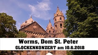 Worms Dom St Peter Glockenkonzert am 10062018 [upl. by Yeniar]