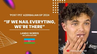 Lando Norris Post FP2 Interview AzerbijanGP 2024 [upl. by Aicinad]