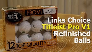 UNBOX amp REVIEW Links Choice Refinished Titleist PRO V1 Balls [upl. by Lorette462]