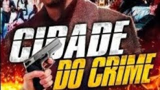 Filme cidade do crime lançamento de 2020 completo e dublado [upl. by Dawaj351]