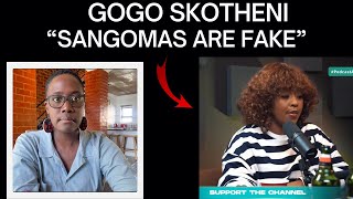 GOGO SKOTHENI  quotSANGOMAS ARE FAKEquot [upl. by Kimura]