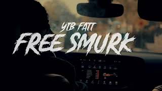 YTB Fatt  “FREE SMURK Big Eddie amp Cam” Slowed Down [upl. by Haibot538]