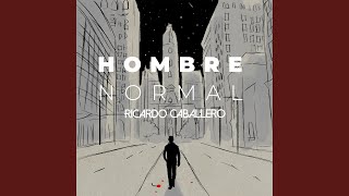 Hombre Normal [upl. by Maddi]