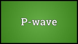 Pwave Meaning [upl. by Woll]