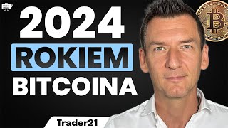 TERAZ albo NIGDY 2024 ROKIEM BITCOINA Nadchodzą NOWE REKORDY Cezary Głuch TRADER21 [upl. by Tsuda]