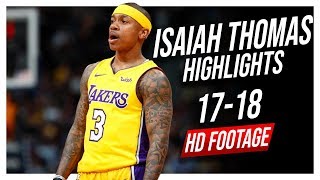 Lakers PG Isaiah Thomas 20172018 Season Highlights ᴴᴰ [upl. by Aicemed]