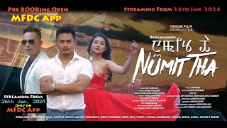 Numit Tha  Online Premiere Release From 26th jan 2024 [upl. by Kyrstin]