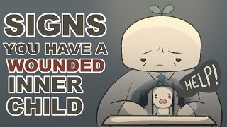 5 Signs You Have a Wounded Inner Child How to Heal [upl. by Neret]