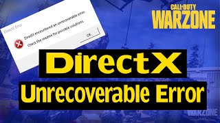 Quick Fixed  Call Of Duty Warzone DirectX Unrecoverable Error in Windows 10 [upl. by Urana]